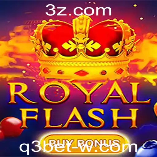 RoyalFlashBuyBonus: Descubra o Mundo Emocionante do Jogo com q3bet